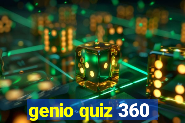 genio quiz 360